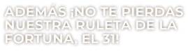 ruleta de la fortuna el 31 de octubre